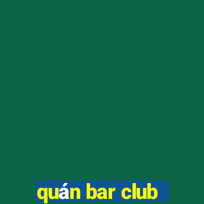 quán bar club