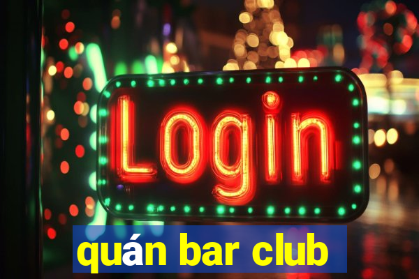 quán bar club