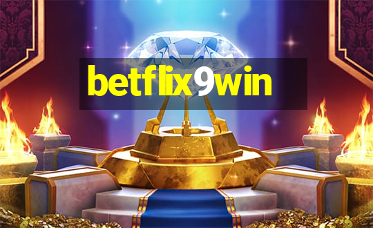 betflix9win