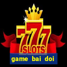 game bai doi thuong fan slot