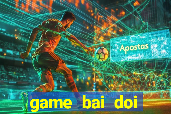 game bai doi thuong fan slot