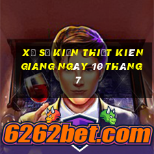 xổ số kiến thiết kiên giang ngày 10 tháng 7