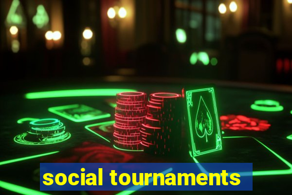 social tournaments