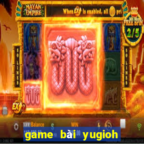 game bài yugioh pc offline viet hoa