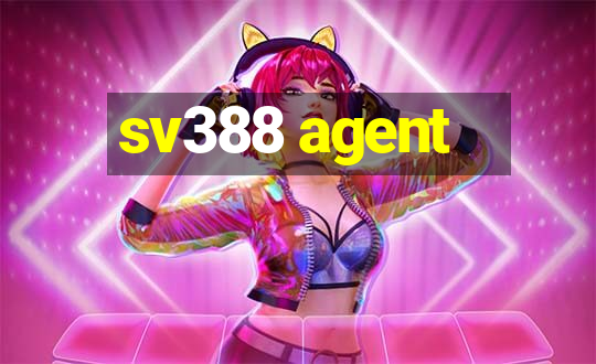 sv388 agent