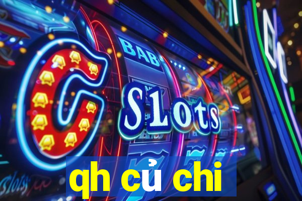 qh củ chi