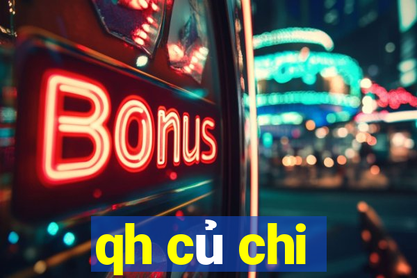 qh củ chi