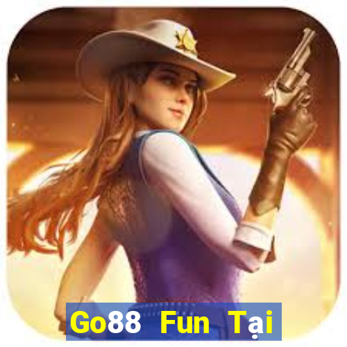 Go88 Fun Tại Game Bài Đổi Thưởng Sinh Tử