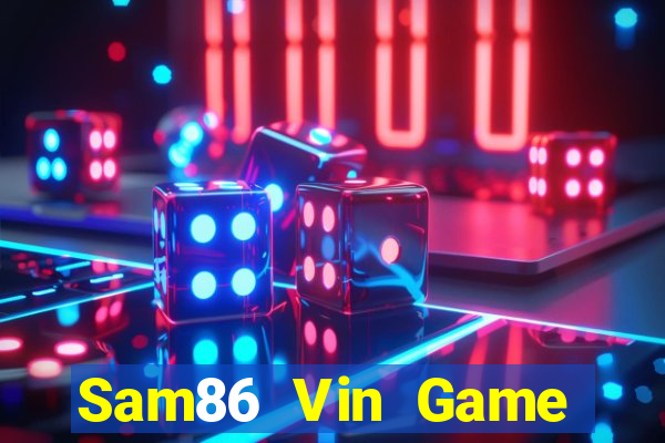 Sam86 Vin Game Bài 247