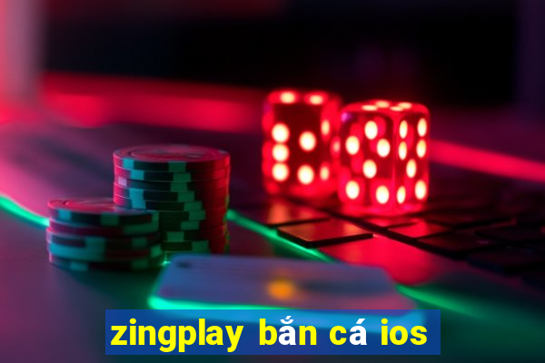 zingplay bắn cá ios