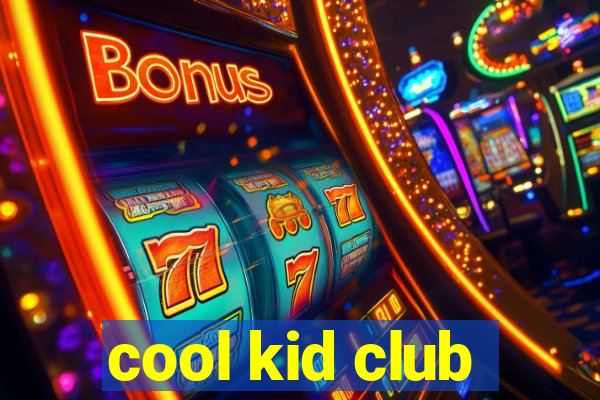 cool kid club