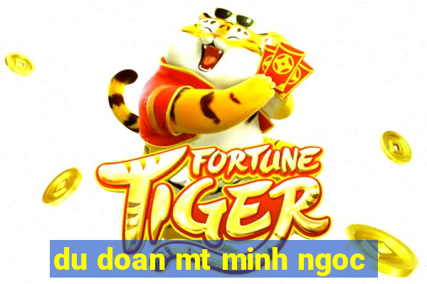 du doan mt minh ngoc