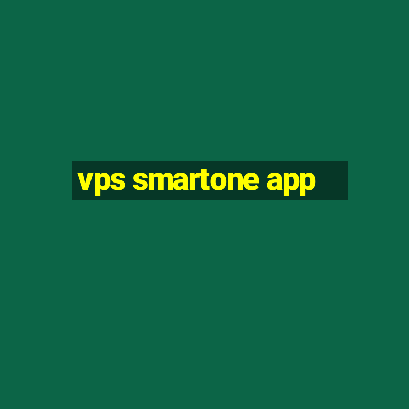 vps smartone app