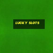 lucky slots