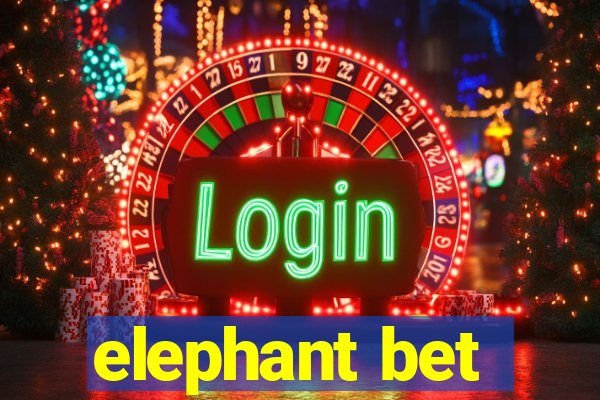 elephant bet