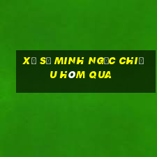 xổ số minh ngọc chiều hôm qua