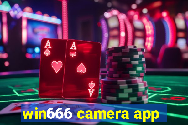 win666 camera app