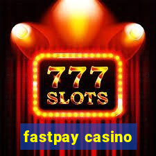 fastpay casino