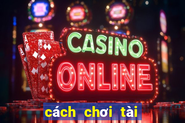 cách chơi tài xỉu trên mmlive