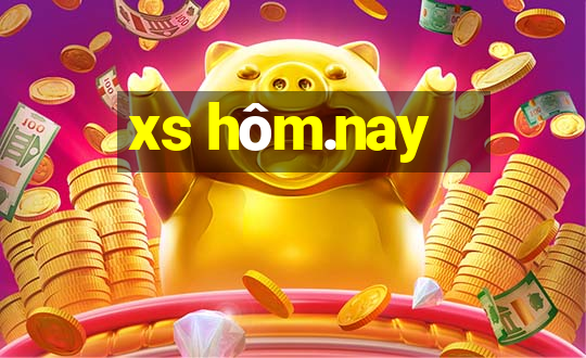 xs hôm.nay