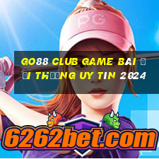 Go88 Club Game Bài Đổi Thưởng Uy Tín 2024