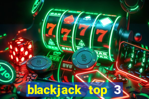 blackjack top 3 house edge