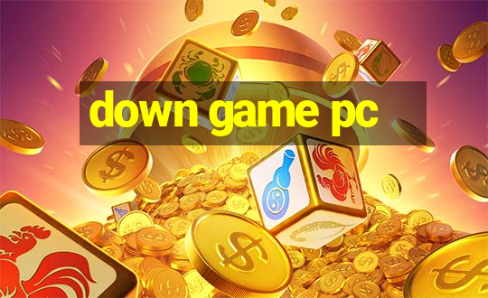 down game pc