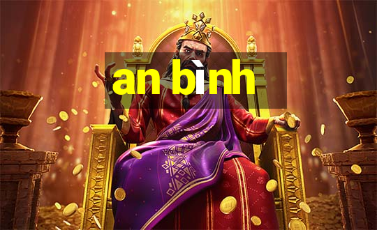 an bình