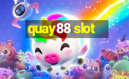 quay88 slot