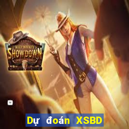 Dự đoán XSBD ngày 17