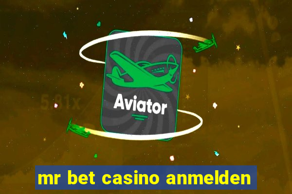 mr bet casino anmelden