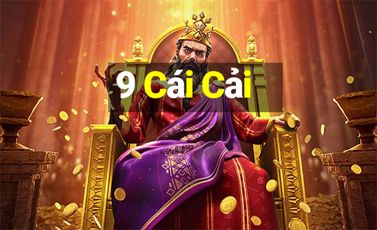 9 Cái Cải