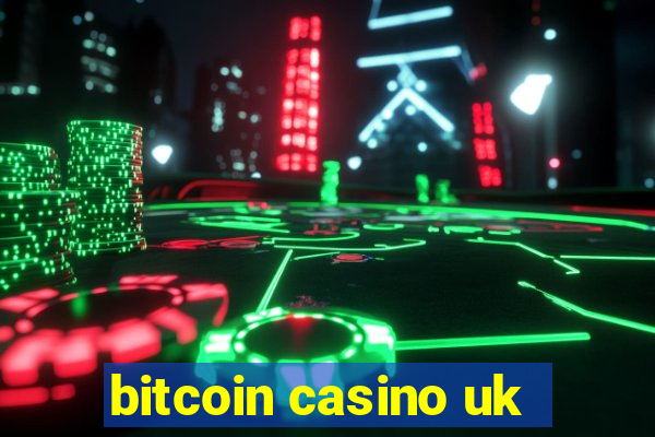 bitcoin casino uk