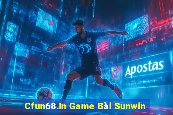 Cfun68.In Game Bài Sunwin