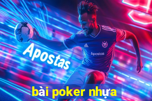 bài poker nhựa