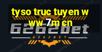 tyso truc tuyen www 7m cn