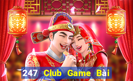 247 Club Game Bài Poker Online