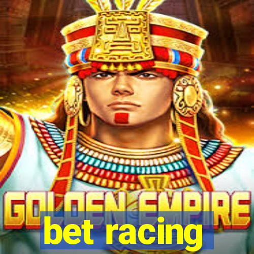 bet racing