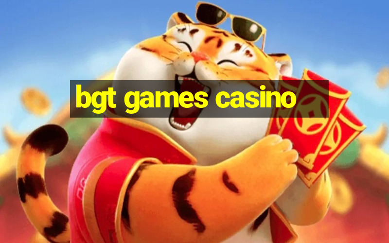 bgt games casino