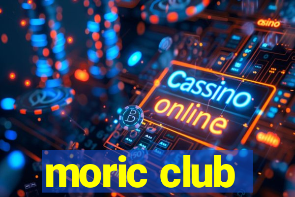 moric club