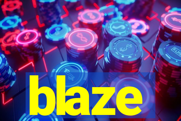 blaze