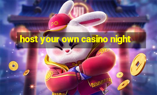 host your own casino night