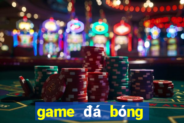 game đá bóng miễn phí