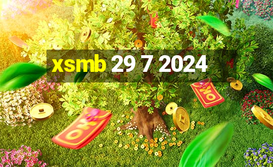 xsmb 29 7 2024