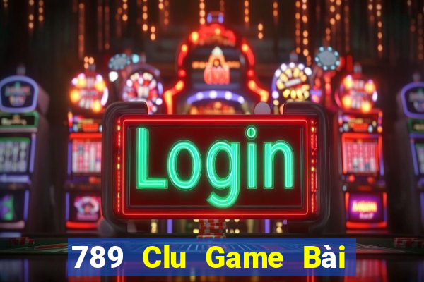 789 Clu Game Bài B52 Đổi Thưởng