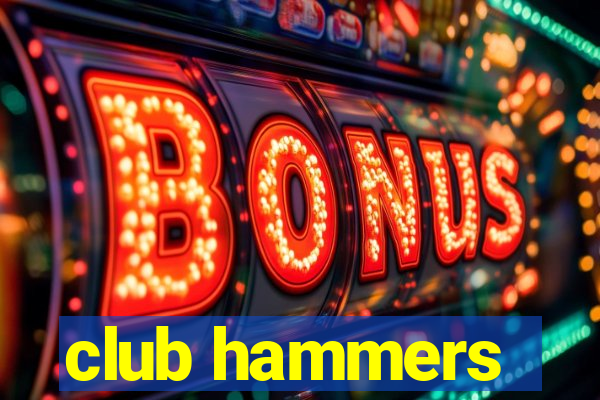 club hammers