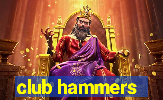 club hammers