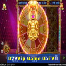 B29Vip Game Bài V8