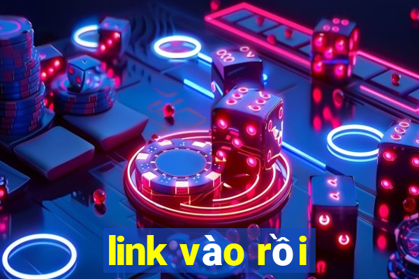 link vào rồi