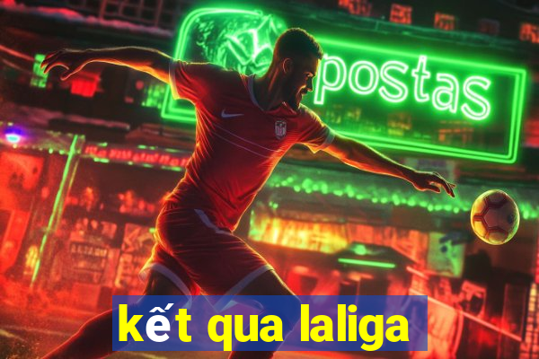 kết qua laliga